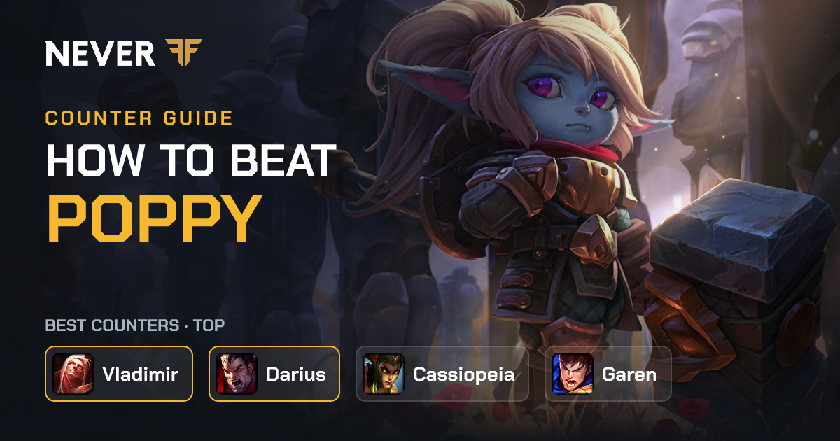 Poppy Counters: How to Beat Poppy | NeverFF